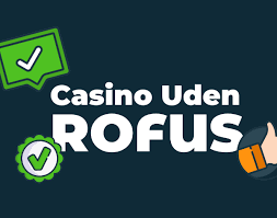 Udenlandsk Casino Uden Rufus En Guide til Internationale Spilleoplevelser